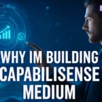 why im building capabilisense medium